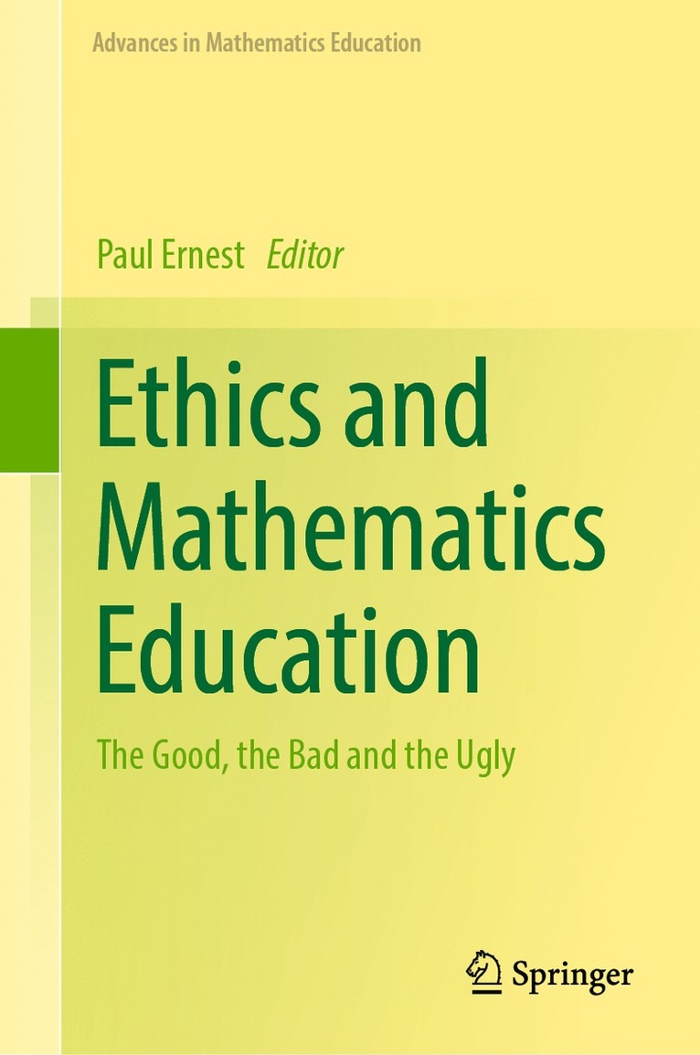 Paul Ernest - Ethics and Mathematics Education, Inbunden