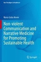 bokomslag Non-violent Communication and Narrative Medicine for Promoting Sustainable Health