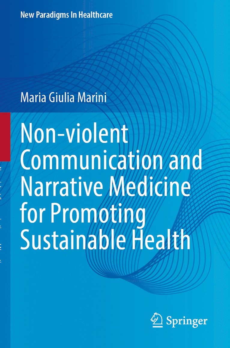 Non-violent Communication and Narrative Medicine for Promoting Sustainable Health