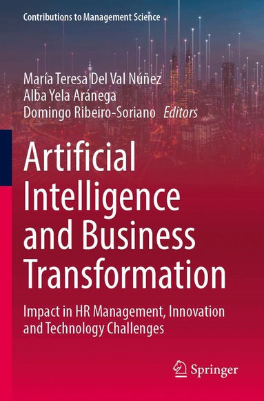 María Teresa Del Val Núñez, Alba Yela Aránega, Domingo Ribeiro-Soriano - Artificial Intelligence and Business Transformation, Häftad