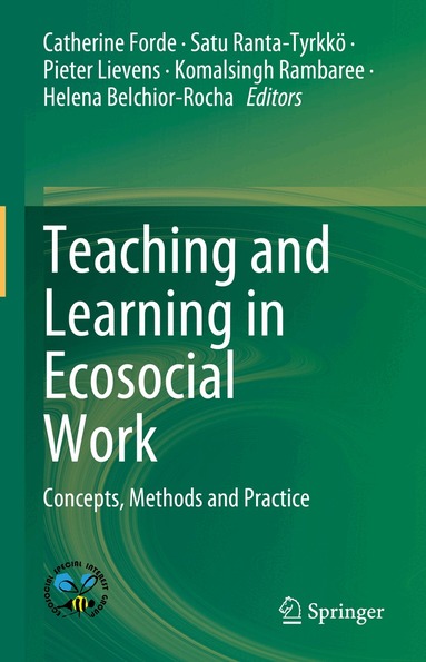 Catherine Forde, Satu Ranta-Tyrkkö, Pieter Lievens, Komalsingh Rambaree, Helena Belchior-Rocha - Teaching and Learning in Ecosocial Work, Inbunden