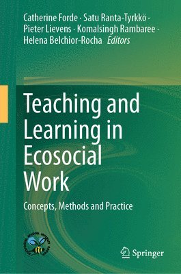 bokomslag Teaching and Learning in Ecosocial Work