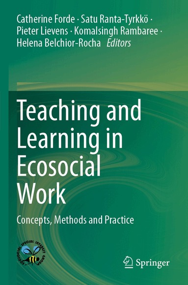 Catherine Forde, Satu Ranta-Tyrkkö, Pieter Lievens, Komalsingh Rambaree, Helena Belchior-Rocha - Teaching and Learning in Ecosocial Work, Häftad