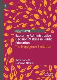 bokomslag Exploring Administrative Decision-Making in Public Education