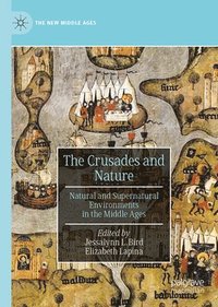 bokomslag The Crusades and Nature