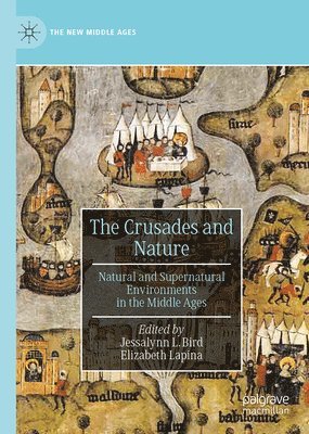 bokomslag The Crusades and Nature