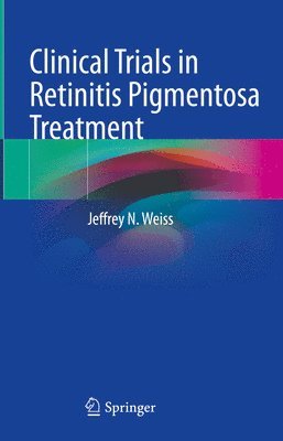 bokomslag Clinical Trials in Retinitis Pigmentosa Treatment