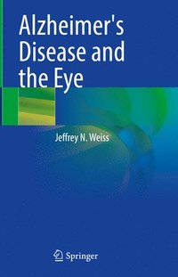 bokomslag Alzheimer's Disease and the Eye