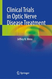 bokomslag Clinical Trials in Optic Nerve Disease Treatment