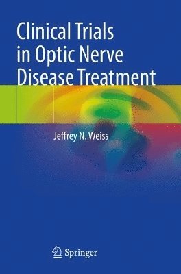bokomslag Clinical Trials in Optic Nerve Disease Treatment