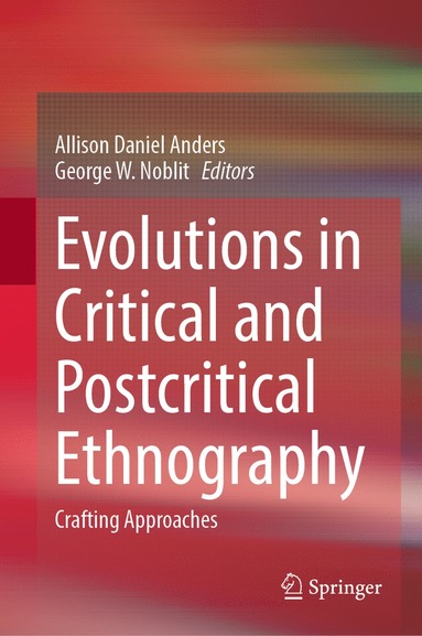 bokomslag Evolutions in Critical and Postcritical Ethnography