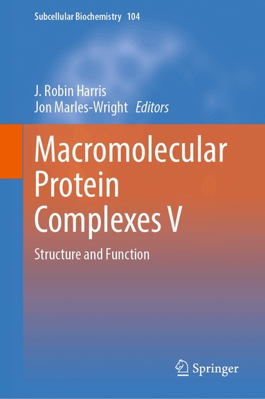 J. Robin Harris, Jon Marles-Wright - Macromolecular Protein Complexes V, Inbunden