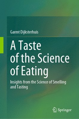 bokomslag A Taste of the Science of Eating