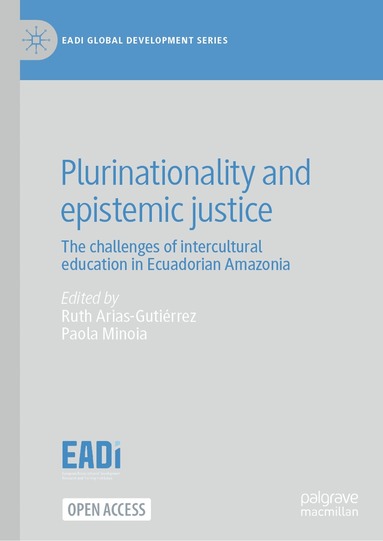 Ruth Arias-Gutiérrez, Paola Minoia - Plurinationality and epistemic justice, Inbunden