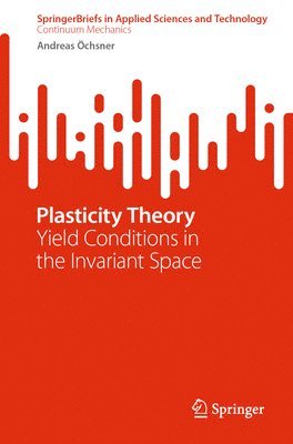 Andreas Öchsner, Andreas Ochsner - Plasticity Theory, Häftad