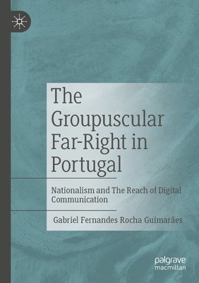 bokomslag Groupuscular Far-Right in Portugal