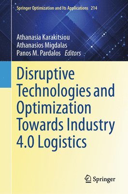 bokomslag Disruptive Technologies and Optimization Towards Industry 4.0 Logistics