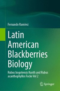 bokomslag Latin American Blackberries Biology