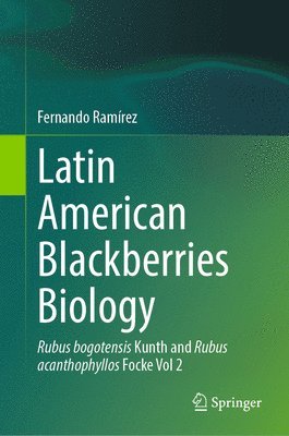 bokomslag Latin American Blackberries Biology