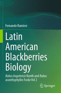 bokomslag Latin American Blackberries Biology