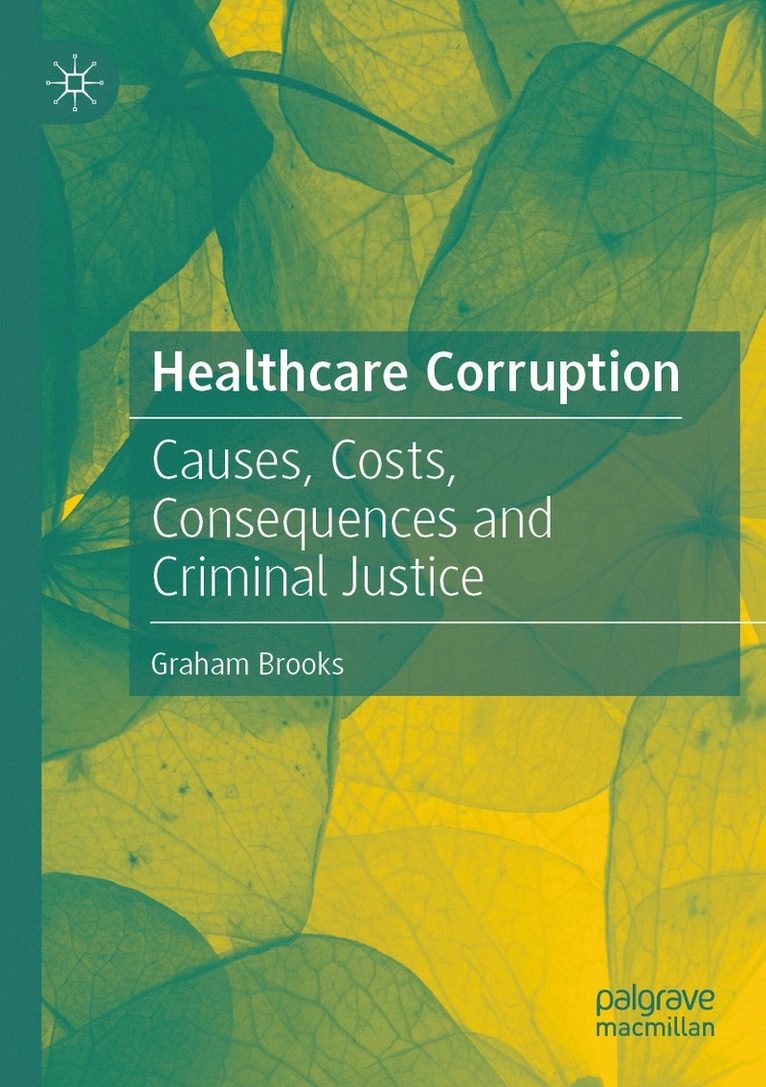 Graham Brooks - Healthcare Corruption, Häftad