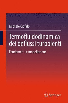 Termofluidodinamica dei deflussi turbolenti 1