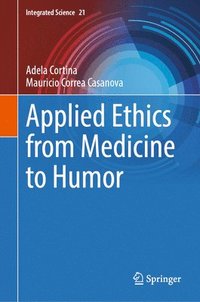 bokomslag Applied Ethics from Medicine to Humor