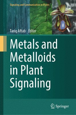 bokomslag Metals and Metalloids in Plant Signaling