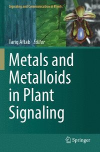 bokomslag Metals and Metalloids in Plant Signaling