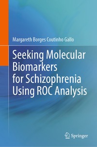 bokomslag Seeking Molecular Biomarkers for Schizophrenia Using ROC Analysis