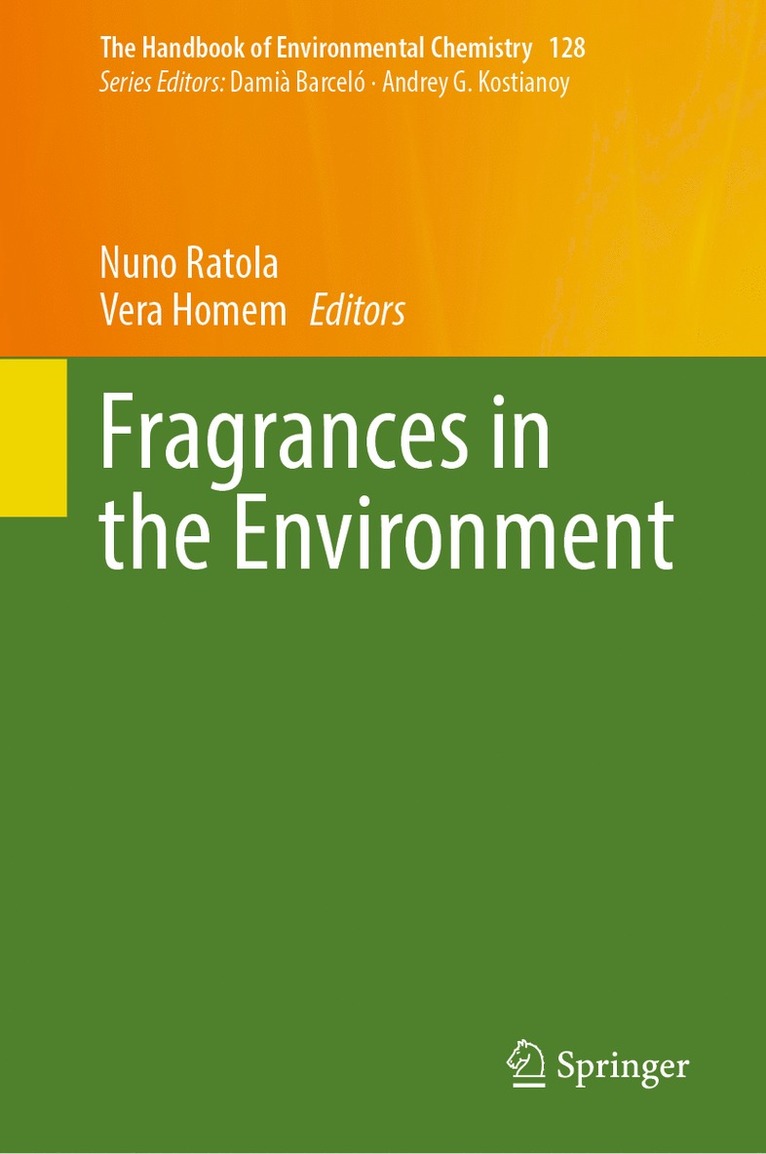 Nuno Ratola, Vera Homem - Fragrances in the Environment, Inbunden
