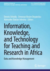 bokomslag Information, Knowledge, and Technology for Teaching and Research in Africa