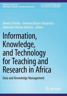 bokomslag Information, Knowledge, and Technology for Teaching and Research in Africa