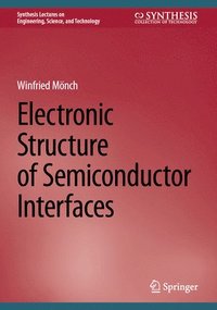 bokomslag Electronic Structure of Semiconductor Interfaces