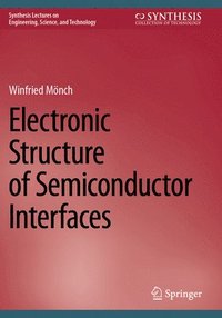 bokomslag Electronic Structure of Semiconductor Interfaces
