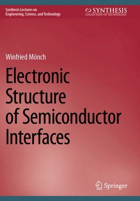 bokomslag Electronic Structure of Semiconductor Interfaces