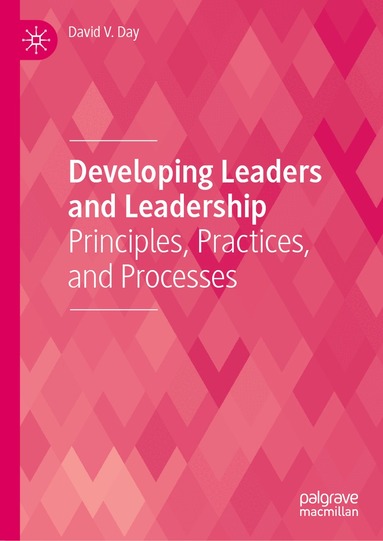 David V. Day - Developing Leaders and Leadership, Inbunden