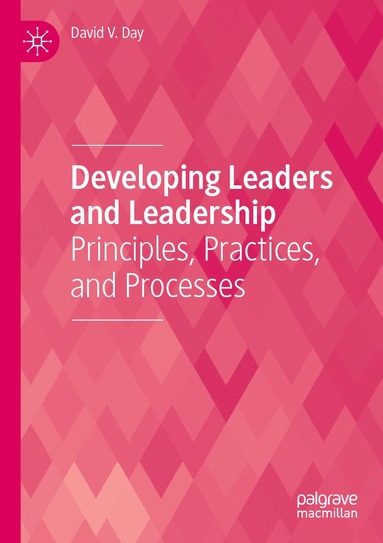 David V. Day - Developing Leaders and Leadership, Häftad