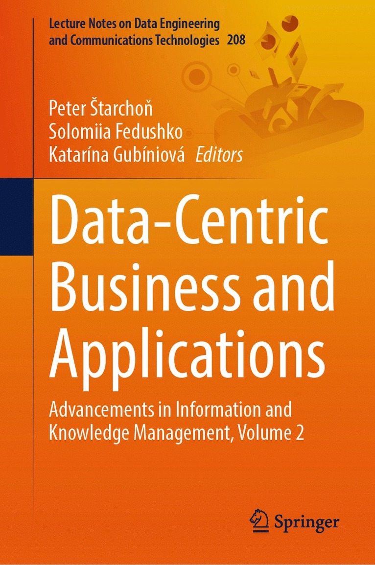 Peter Štarchoň, Solomiia Fedushko, Katarína Gubíniová, Peter Starchon, Katarina Gubiniova, Peter Starcho&#328;, Peter tarchon, Peter ¿Tarcho¿ - Data-Centric Business and Applications, Inbunden