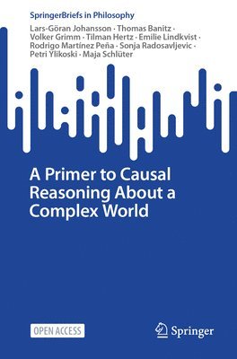 A Primer to Causal Reasoning About a Complex World 1