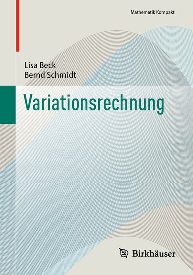 Lisa Beck, Bernd Schmidt - Variationsrechnung, Häftad