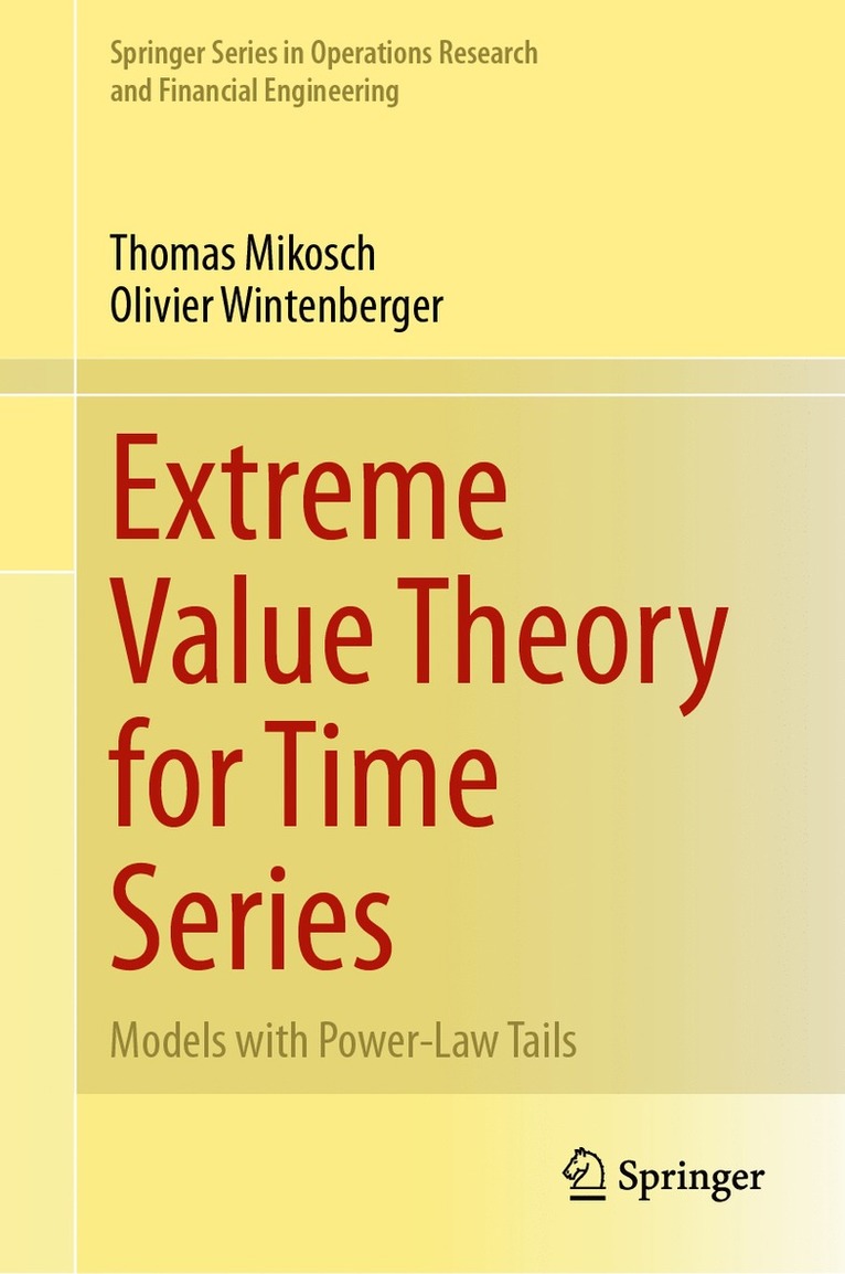 Thomas Mikosch, Olivier Wintenberger - Extreme Value Theory for Time Series, Inbunden