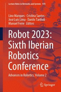 bokomslag Robot 2023: Sixth Iberian Robotics Conference