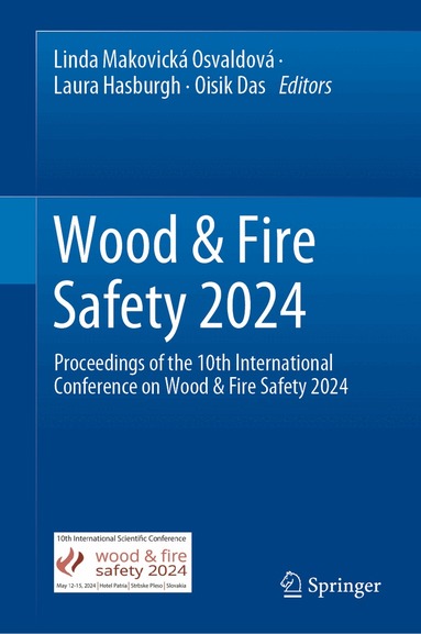 Linda Makovická Osvaldová, Laura E. Hasburgh, Oisik Das - Wood & Fire Safety 2024, Inbunden