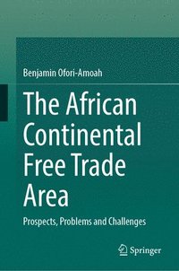 bokomslag The African Continental Free Trade Area