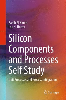 bokomslag Silicon Components and Processes Self Study