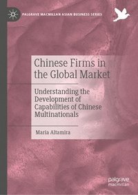 bokomslag Chinese Firms in the Global Market