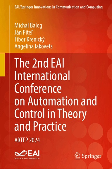 Michal Balog, Angelina Iakovets, Stella Hrehová, Khrystyna Berladir - 2nd EAI International Conference on Automation and Control in Theory and Practice, Inbunden