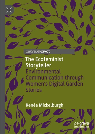 Renée Mickelburgh - Ecofeminist Storyteller, Inbunden