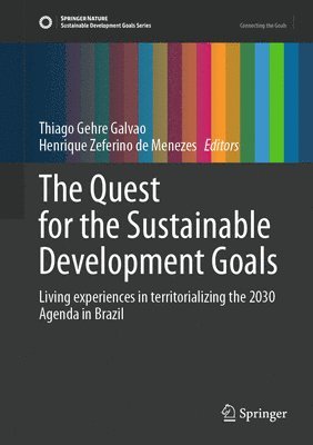 Thiago Gehre Galvao, Henrique Zeferino de Menezes - Quest for the Sustainable Development Goals, Inbunden